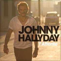 Johnny Hallyday : L'Attente